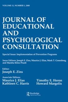 Implementation of Prevention Programs : A Special Issue of the journal of Educational and Psychological Consultation