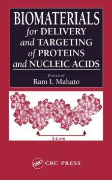 Biomaterials for Delivery and Targeting of Proteins and Nucleic Acids