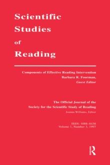 Components of Effective Reading Intervention : A Special Issue of scientific Studies of Reading