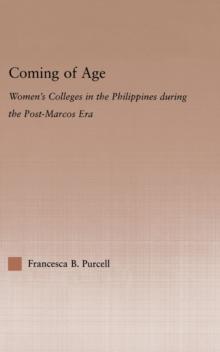 Coming of Age : Women's Colleges in the Philippines During the Post-Marcos Era