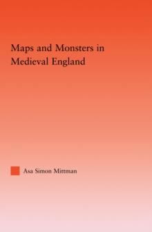 Maps and Monsters in Medieval England