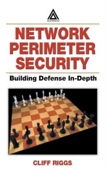 Network Perimeter Security : Building Defense In-Depth