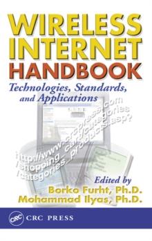 Wireless Internet Handbook : Technologies, Standards, and Applications