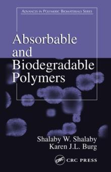 Absorbable and Biodegradable Polymers