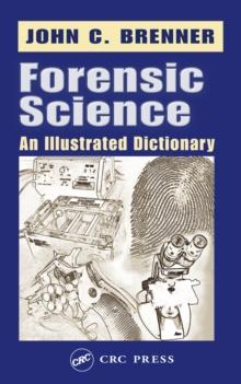 Forensic Science : An Illustrated Dictionary