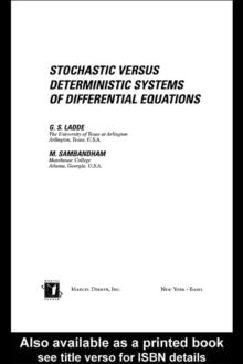 Stochastic versus Deterministic Systems of Differential Equations