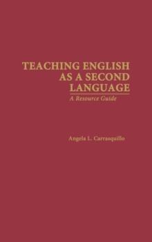 Teaching English as a Second Language : A Resource Guide