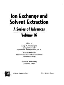 Ion Exchange and Solvent Extraction : A Series of Advances, Volume 16