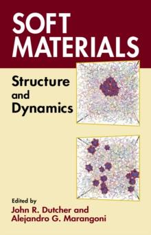 Soft Materials : Structure and Dynamics