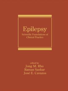 Epilepsy : Scientific Foundations of Clinical Practice