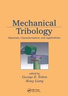 Mechanical Tribology : Materials, Characterization, and Applications