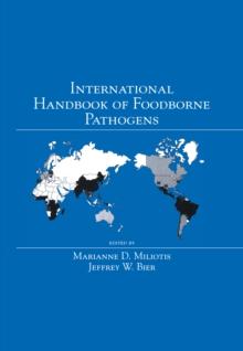 International Handbook of Foodborne Pathogens