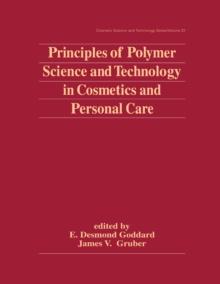 Principles of Polymer Science and Technology in Cosmetics and Personal Care