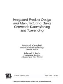 Integrated Product Design and Manufacturing Using Geometric Dimensioning and Tolerancing