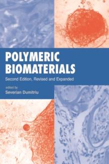 Polymeric Biomaterials, Revised and Expanded