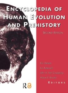 Encyclopedia of Human Evolution and Prehistory : Second Edition