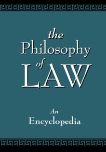 The Philosophy of Law : An Encyclopedia