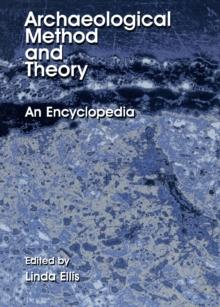 Archaeological Method and Theory : An Encyclopedia