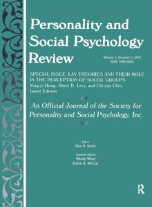 Lay Theories and Their Role in the Perception of Social Groups : A Special Issue of Personality and Social Psychology Review