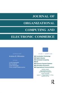 Organizational Learning and Knowledge Management : A Special Issue of the journal of Organizational Computing and Electronic Commerce