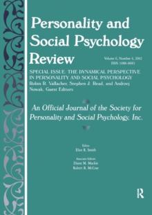 The Dynamic Perspective in Personality and Social Psychology : A Special Issue of personality and Social Psychology Review