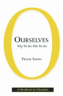 Ourselves : Why We Are Who We Are