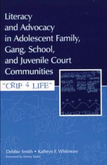 Literacy and Advocacy in Adolescent Family, Gang, School, and Juvenile Court Communities : Crip 4 Life