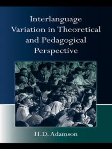 Interlanguage Variation in Theoretical and Pedagogical Perspective