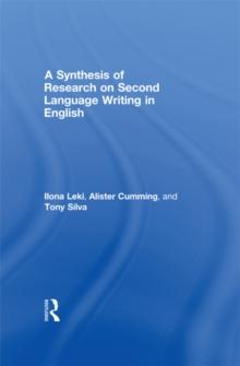 A Synthesis of Research on Second Language Writing in English