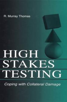 High-Stakes Testing : Coping With Collateral Damage