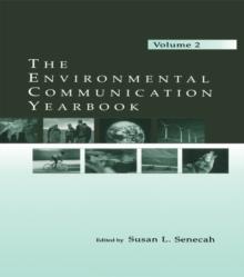 The Environmental Communication Yearbook : Volume 2