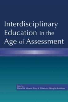 Interdisciplinary Education in the Age of Assessment