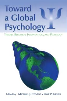 Toward a Global Psychology : Theory, Research, Intervention, and Pedagogy