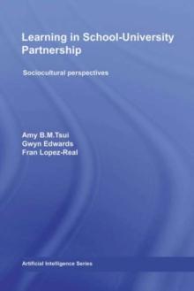 Learning in School-University Partnership : Sociocultural Perspectives