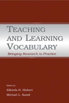 Teaching and Learning Vocabulary : Bringing Research to Practice