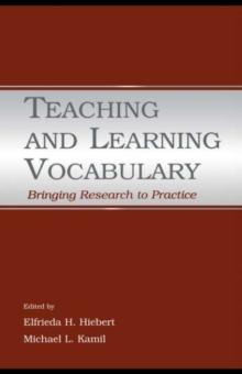 Teaching and Learning Vocabulary : Bringing Research to Practice