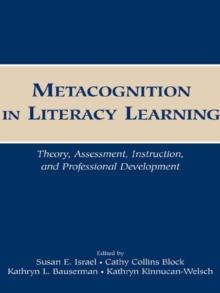 Metacognition in Literacy Learning : Theory, Assessment, Instruction, and Professional Development