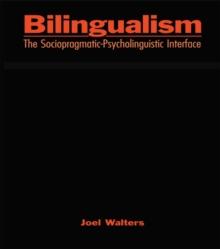 Bilingualism : The Sociopragmatic-Psycholinguistic Interface