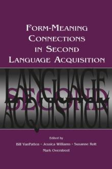 Form-Meaning Connections in Second Language Acquisition