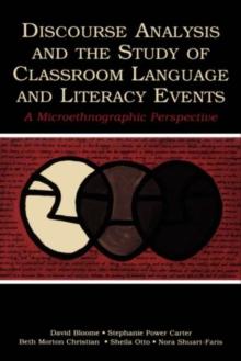 Discourse Analysis and the Study of Classroom Language and Literacy Events : A Microethnographic Perspective