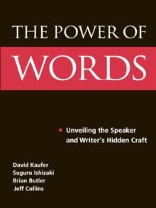 The Power of Words : Unveiling the Speaker and Writer's Hidden Craft