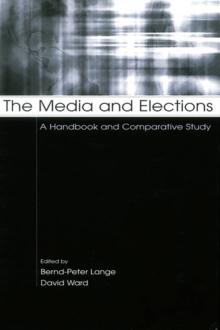 The Media and Elections : A Handbook and Comparative Study