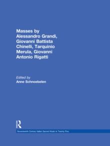 Masses by Alessandro Grandi, Giovanni Battista Chinelli, Giovanni Rigatti, Tarquinio Merula