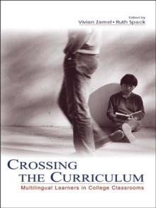 Crossing the Curriculum : Multilingual Learners in College Classrooms