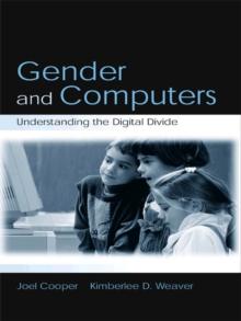 Gender and Computers : Understanding the Digital Divide