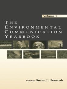 The Environmental Communication Yearbook : Volume 1