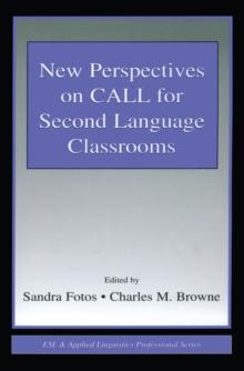 New Perspectives on CALL for Second Language Classrooms