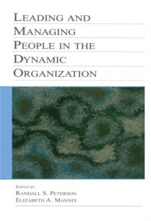 Leading and Managing People in the Dynamic Organization