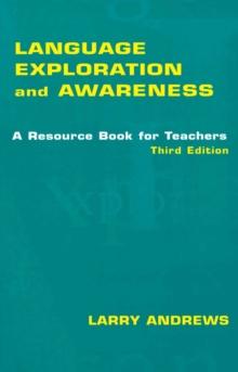 Language Exploration and Awareness : A Resource Book for Teachers