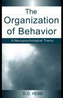 The Organization of Behavior : A Neuropsychological Theory